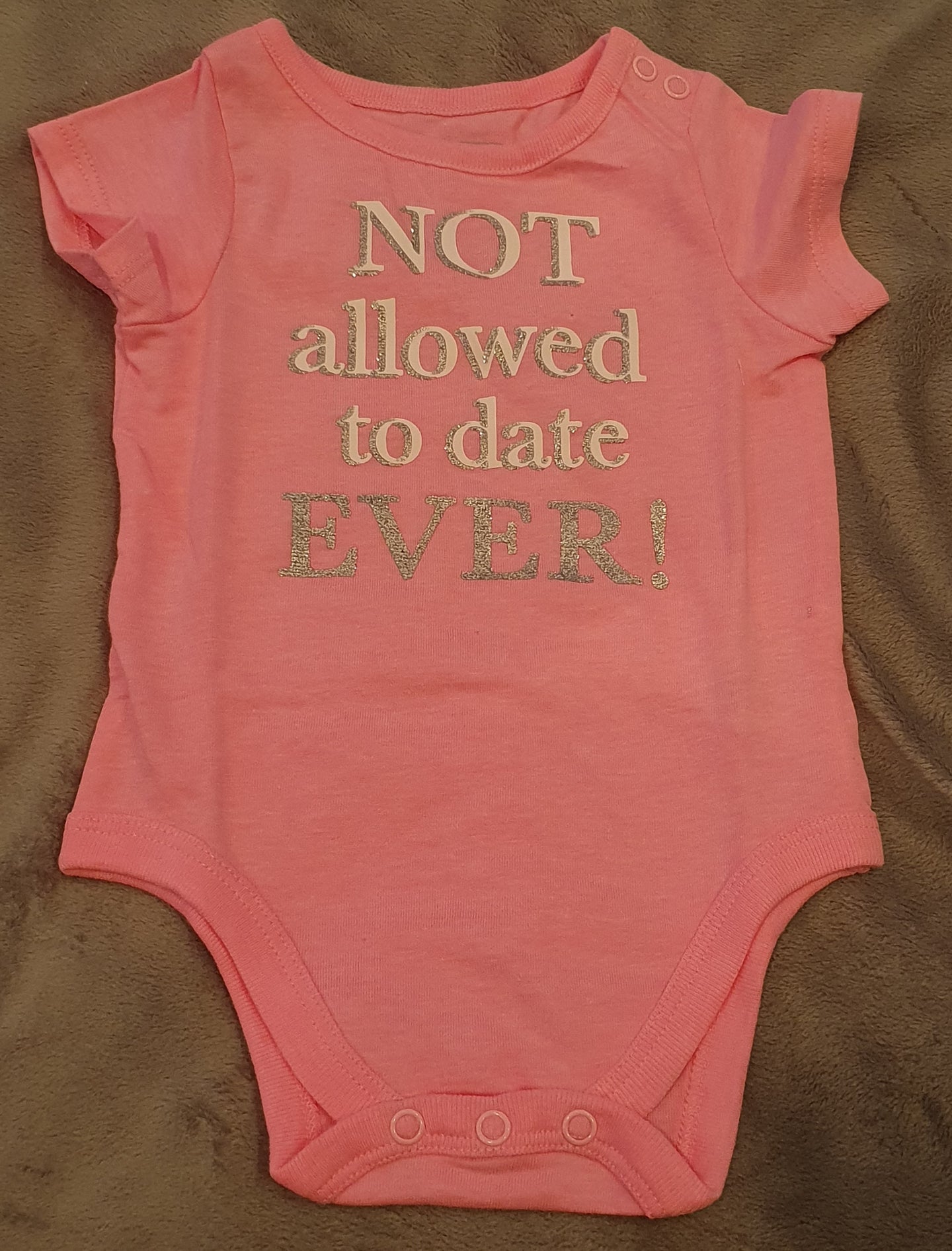 'Not Allowed To Date Ever!' Onesie