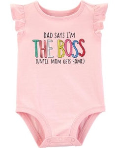 "Dad Says I'm The Boss (Until Mom Gets Home)" Onesie