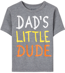 "Dad's Little Dude" Tee