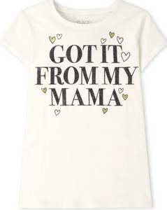 ' Got It From My Mama' Tee