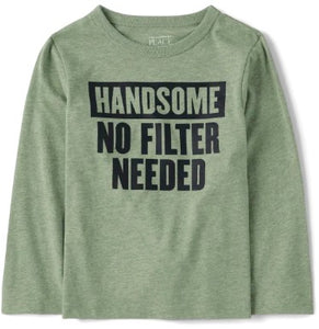 'Handsome No Filter Needed' Tee